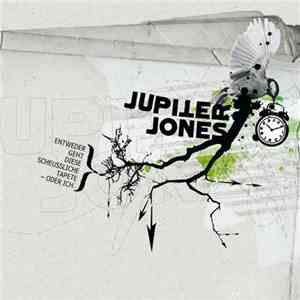 Jupiter Jones - Entweder Geht Diese Scheussliche Tapete - Oder Ich download mp3 flac