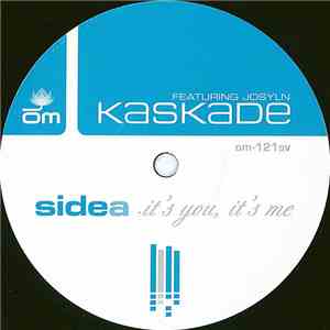 Kaskade - It's You, It's Me download free