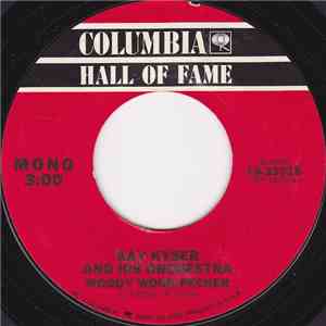 Kay Kyser And His Orchestra - Don't Sit Under The Apple Tree (With Anyone Else But Me) / Woody Wood-Pecker download mp3 flac