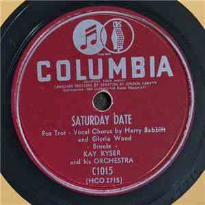 Kay Kyser And His Orchestra - Saturday Date / The First Time I Kissed You download mp3 flac