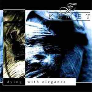 Kemet  - Dying With Elegance download mp3 flac