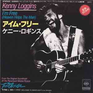 Kenny Loggins - I'm Free (Heaven Helps The Man) download free