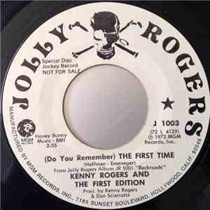 Kenny Rogers And The First Edition - (Do You Remember) The First Time download mp3 flac