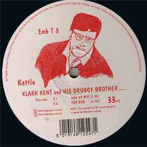 Kettle  - Klark Kent And His Druggy Brother..... download free