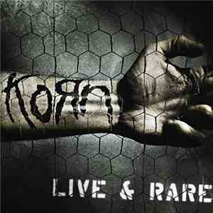 Korn - Live & Rare download free