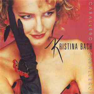 Kristina Bach - Caballero Caballero download free