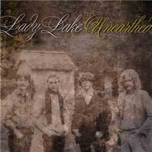 Lady Lake - Unearthed download free Lady Lake - Unearthed download mp3 flac