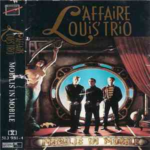 L'Affaire Louis Trio - Mobilis In Mobile download mp3 flac