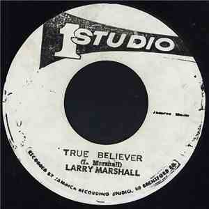 Larry Marshall - True Believer download free