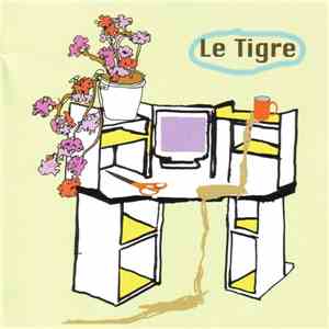 Le Tigre - From The Desk Of Mr. Lady download mp3 flac