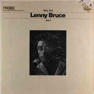 Lenny Bruce - Why Did Lenny Bruce Die? download mp3 flac