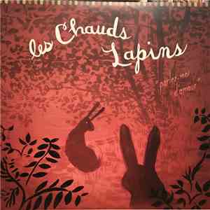 Les Chauds Lapins - Parlez-moi D'amour download free