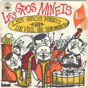 Les Gros Minets - Les Gros Minets / Un Viel Air Sentimental download free Les Gros Minets - Les Gros Minets / Un Viel Air Sentimental download mp3 flac
