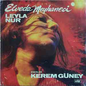 Leyla Nur - Elveda Meyhaneci download free