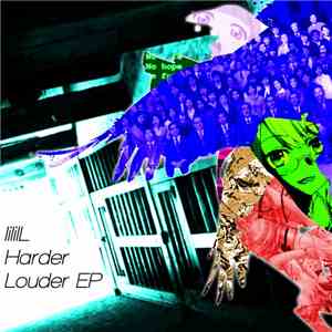 lililL - Harder Louder EP download free lililL - Harder Louder EP download mp3 flac