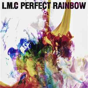 LM.C - Perfect Rainbow download free
