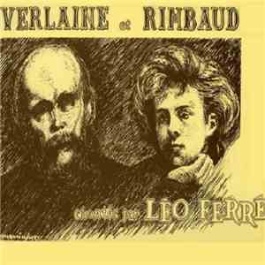 Léo Ferré - Verlaine Et Rimbaud download free