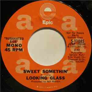 Looking Glass - Sweet Somethin' download mp3 flac