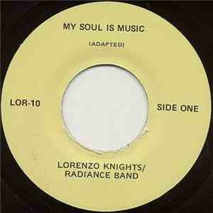 Lorenzo Knights / Radiance Band - My Soul Is Music download free
