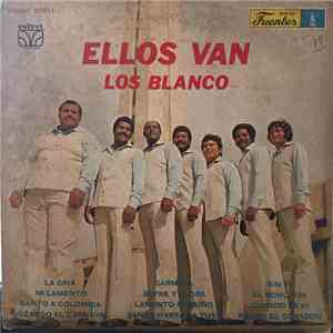 Los Blanco - Ellos Van download mp3 flac