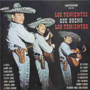 Los Tenientes - Que Bueno download free
