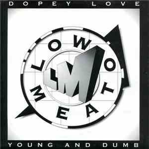 Low Meato - Young And Dumb download free Low Meato - Young And Dumb download mp3 flac