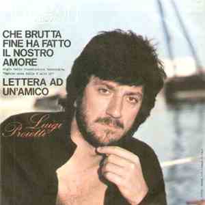 Luigi Proietti - Che Brutta Fine Ha Fatto Il Nostro Amore / Lettera Ad Un Amico download mp3 flac