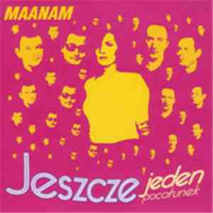 Maanam - Jeszcze Jeden Pocałunek download free Maanam - Jeszcze Jeden Pocałunek download mp3 flac