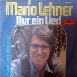 Mario Lehner - Nur Ein Lied / Eine Liebe Dritter Klasse download free Mario Lehner - Nur Ein Lied / Eine Liebe Dritter Klasse download mp3 flac