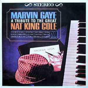 Marvin Gaye - A Tribute To The Great Nat King Cole download mp3 flac