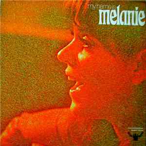 Melanie  - My Name Is Melanie download mp3 flac