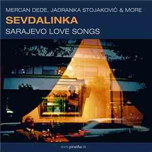 Mercan Dede, Jadranka Stojaković - Sevdalinka: Sarajevo Love Songs download free