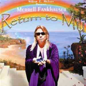 Merrell Fankhauser - Return To Mu download mp3 flac