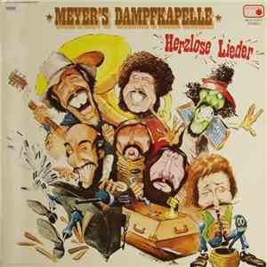 Meyer's Dampfkapelle - Herzlose Lieder download free Meyer's Dampfkapelle - Herzlose Lieder download mp3 flac