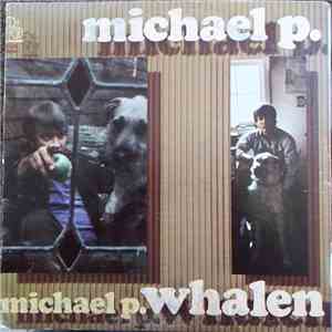 Michael P. Whalen - Michael P. Whalen download mp3 flac