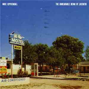Mike Coykendall - The Unbearable Being Of Likeness download free