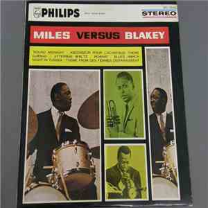 Miles Versus Blakey - Miles Versus Blakey download free Miles Versus Blakey - Miles Versus Blakey download mp3 flac
