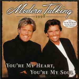 Modern Talking - You're My Heart, You're My Soul 1998 download mp3 flac
