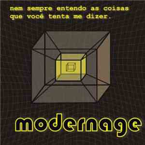 Modernage - Nem Sempre Entendo As Coisas Que Você Tenta Me Dizer download free Modernage - Nem Sempre Entendo As Coisas Que Você Tenta Me Dizer download mp3 flac