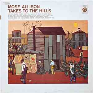 Mose Allison - Takes To The Hills download mp3 flac