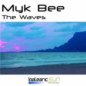 Myk Bee - The Waves download free