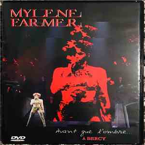 Mylène Farmer - Avant Que L'Ombre... À Bercy download free