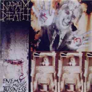 Napalm Death - Enemy Of The Music Business download mp3 flac