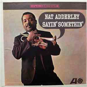 Nat Adderley - Sayin Somethin' download free