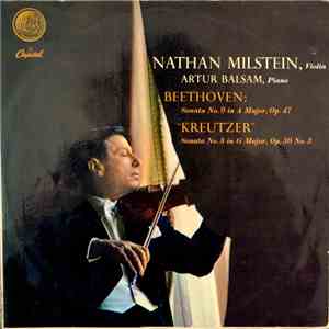 Nathan Milstein, Artur Balsam - Beethoven Sonata's No. 9 "Kreutzer", No. 8 download free Nathan Milstein, Artur Balsam - Beethoven Sonata's No. 9 "Kreutzer", No. 8 download mp3 flac