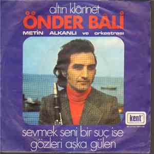 Önder Bali 4 - Sevmek Seni Bir Suç İse / Gözleri Aşka Gülen download free