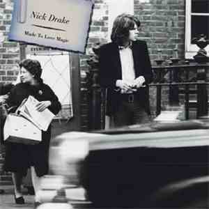 Nick Drake - Made To Love Magic download free