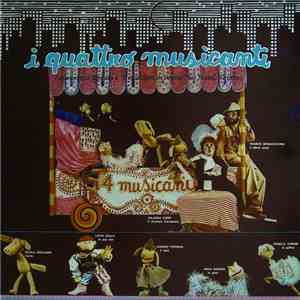 Nicola Arigliano, Lucio Dalla, Daniele Formica, Ornella Vanoni, Anna Identici, Franco Spadavecchia - I Quattro Musicanti download free