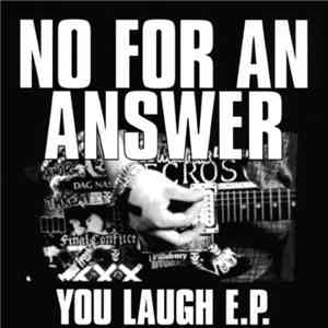 No For An Answer - You Laugh E.P. download mp3 flac