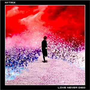 Nytrix  - Love Never Died EP download free